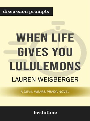 cover image of Summary--"When Life Gives You Lululemons" by Lauren Weisberger | Discussion Prompts